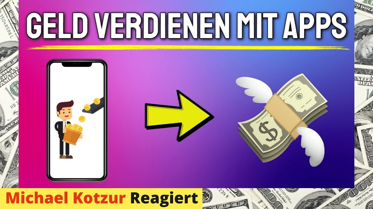 3 Apps zum Geld verdienen im Internet 🤑💰 [Michael Reagiertauf] Flo Pharell