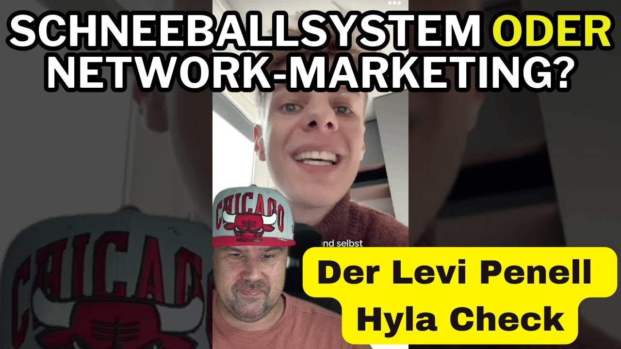 Schneeballsystem oder Network-Marketing? Der Levi Penell Hyla Check! #hyla